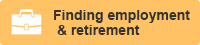 Finding employment & retirement